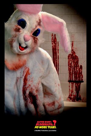 Easter Bunny Bloodbath 2: No More Tears's poster