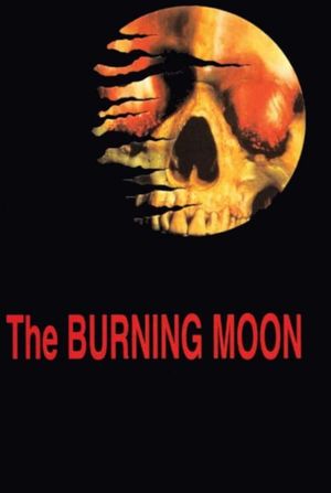 The Burning Moon's poster