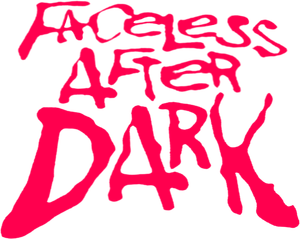 Faceless After Dark's poster