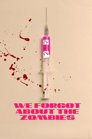 We Forgot About The Zombies's poster