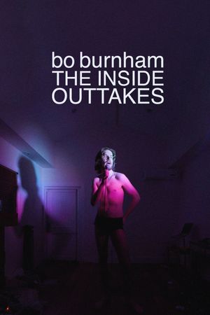 Bo Burnham: The Inside Outtakes's poster