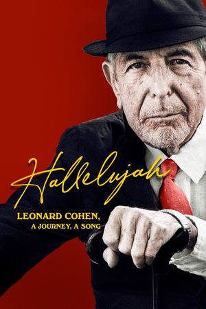 Hallelujah: Leonard Cohen, a Journey, a Song's poster