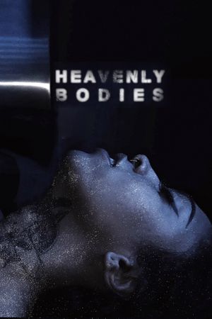 Heavenly Bodies's poster