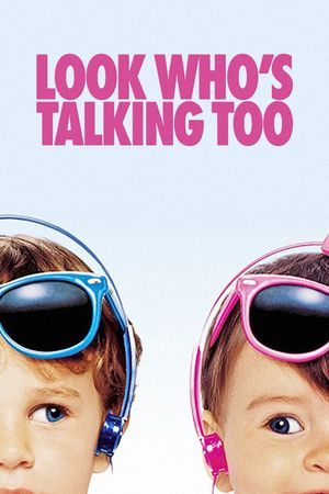 Look Who's Talking Too's poster