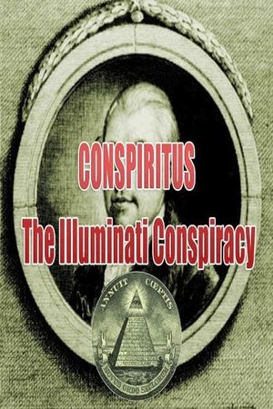 Conspiritus: The Satanic Illuminati Conspiracy's poster