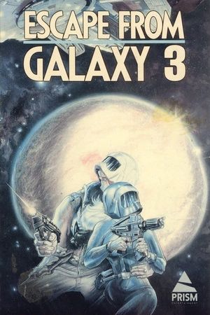Escape from Galaxy 3's poster