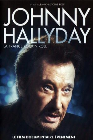 Johnny Hallyday, la France Rock'n Roll's poster