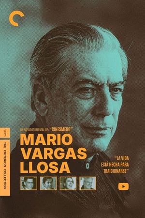 Metadocumental de Mario Vargas Llosa: La vida está hecha para traicionarse's poster