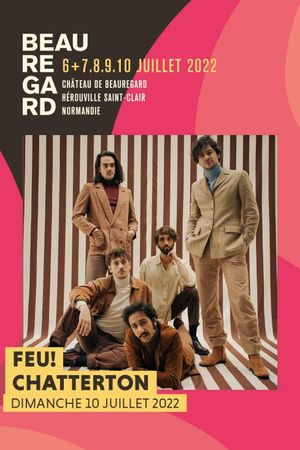 Feu! Chatterton - Festival Beauregard 2022's poster