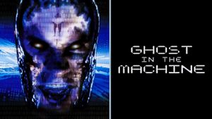 Ghost in the Machine's poster