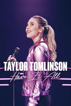 Taylor Tomlinson: Have It All's poster