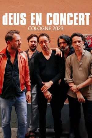 dEUS en concert à Cologne's poster