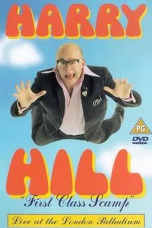 Harry Hill: "First Class Scamp"'s poster