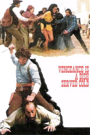 Vengeance Is a Dish Served Cold's poster