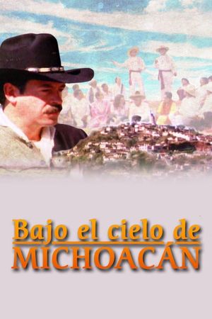 Bajo el cielo de Michoacán's poster