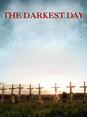 The Darkest Day's poster