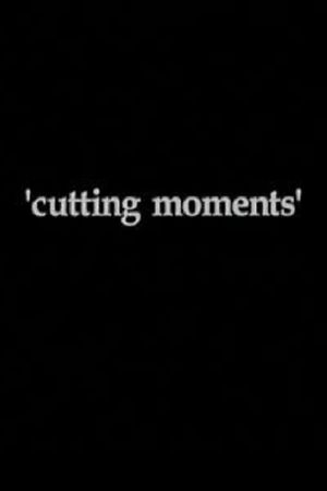 Cutting Moments's poster