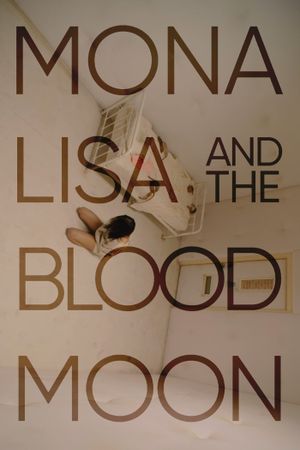 Mona Lisa and the Blood Moon's poster