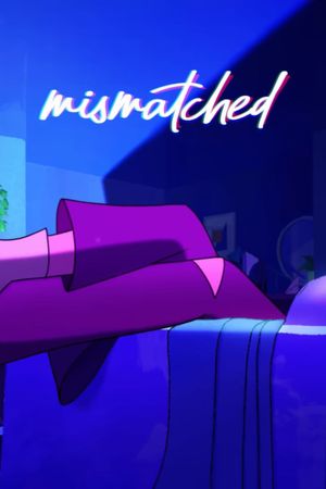 MISMATCHED's poster image