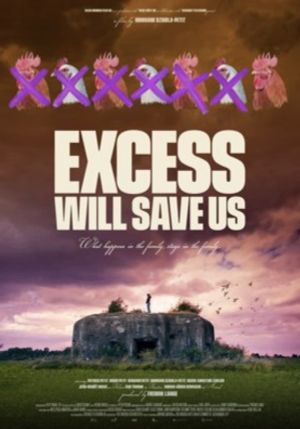 Excess Will Save Us's poster