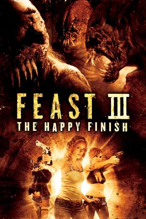 Feast III: The Happy Finish's poster