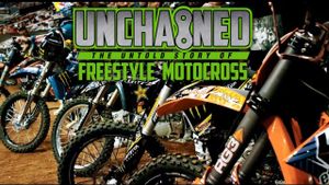 Unchained: The Untold Story of Freestyle Motocross's poster