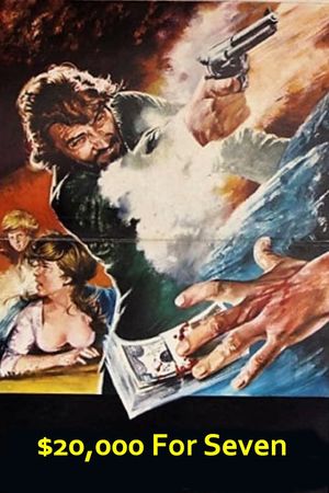 Twenty Thousand Dollars for Seven's poster
