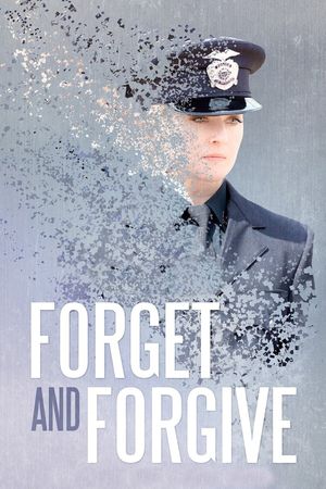 Forget and Forgive's poster