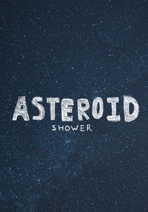 Asteroid Shower's poster