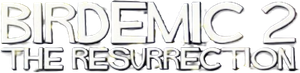 Birdemic 2: The Resurrection's poster