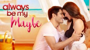 Always Be My Maybe's poster