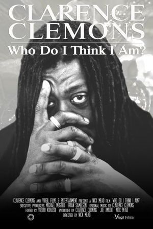 Clarence Clemons: Who Do I Think I Am?'s poster