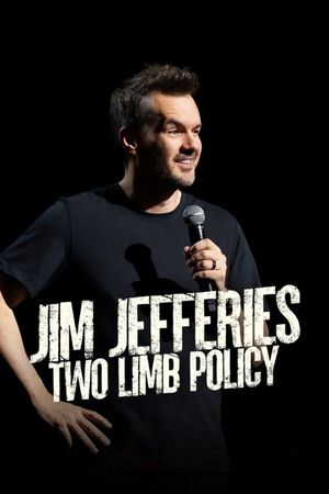 Jim Jefferies: Two Limb Policy's poster