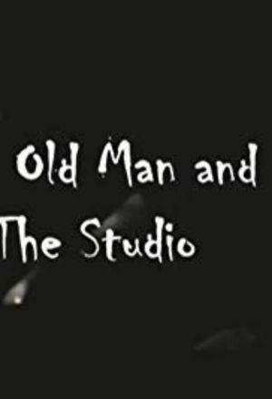 The Old Man and the Studio's poster