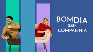 Bom Dia Sem Companhia's poster