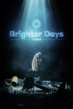 Brighter Days Ahead's poster