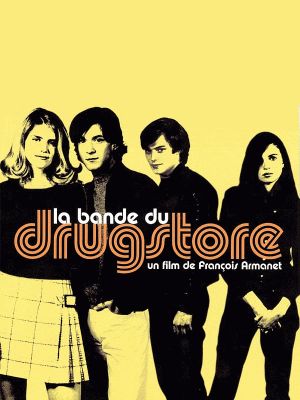 La bande du drugstore's poster