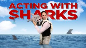 Acting with Sharks's poster