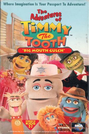 The Adventures of Timmy the Tooth: Big Mouth Gulch's poster