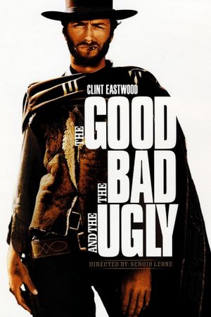 The Good, the Bad and the Ugly's poster