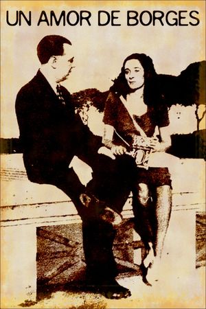 Un amor de Borges's poster