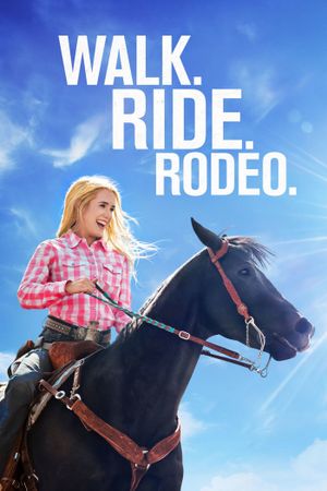 Walk. Ride. Rodeo.'s poster