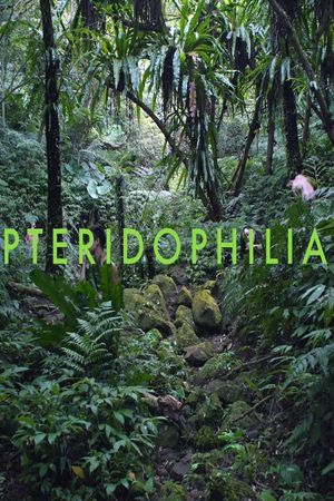 Pteridophilia's poster