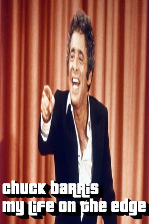 The Chuck Barris Story: My Life On The Edge's poster