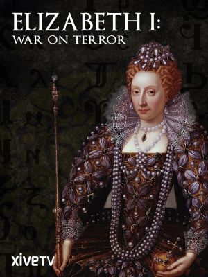 Elizabeth I: War on Terror's poster