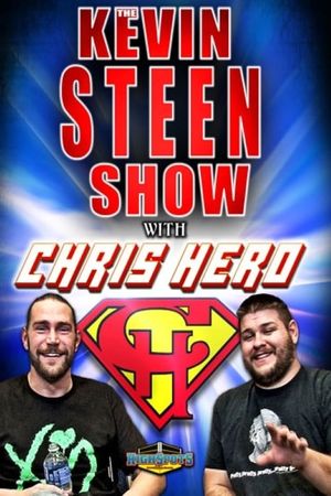 The Kevin Steen Show: Chris Hero's poster