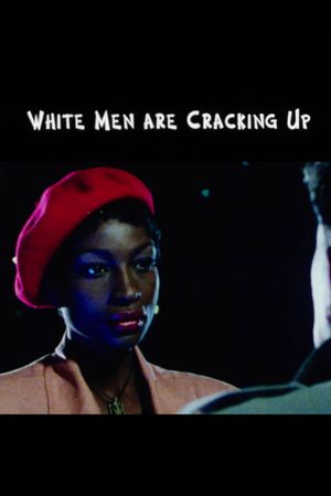 White Men Are Cracking Up's poster