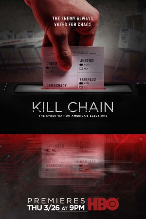 Kill Chain: The Cyber War on America's Elections's poster