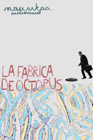 Octopus' Factory's poster