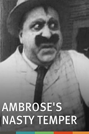 Ambrose's Nasty Temper's poster